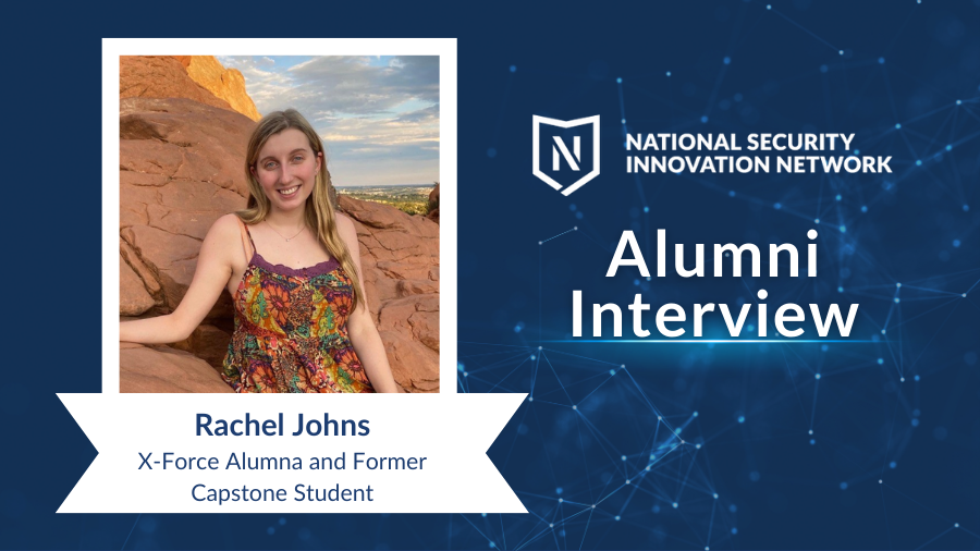 Rachel Johns, NSIN X-Force Alumna and Capstone Student